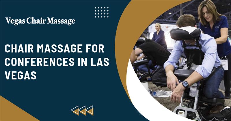 Chair Massage for Conferences in Las Vegas: How Can You Make the Meeting More Comfortable?